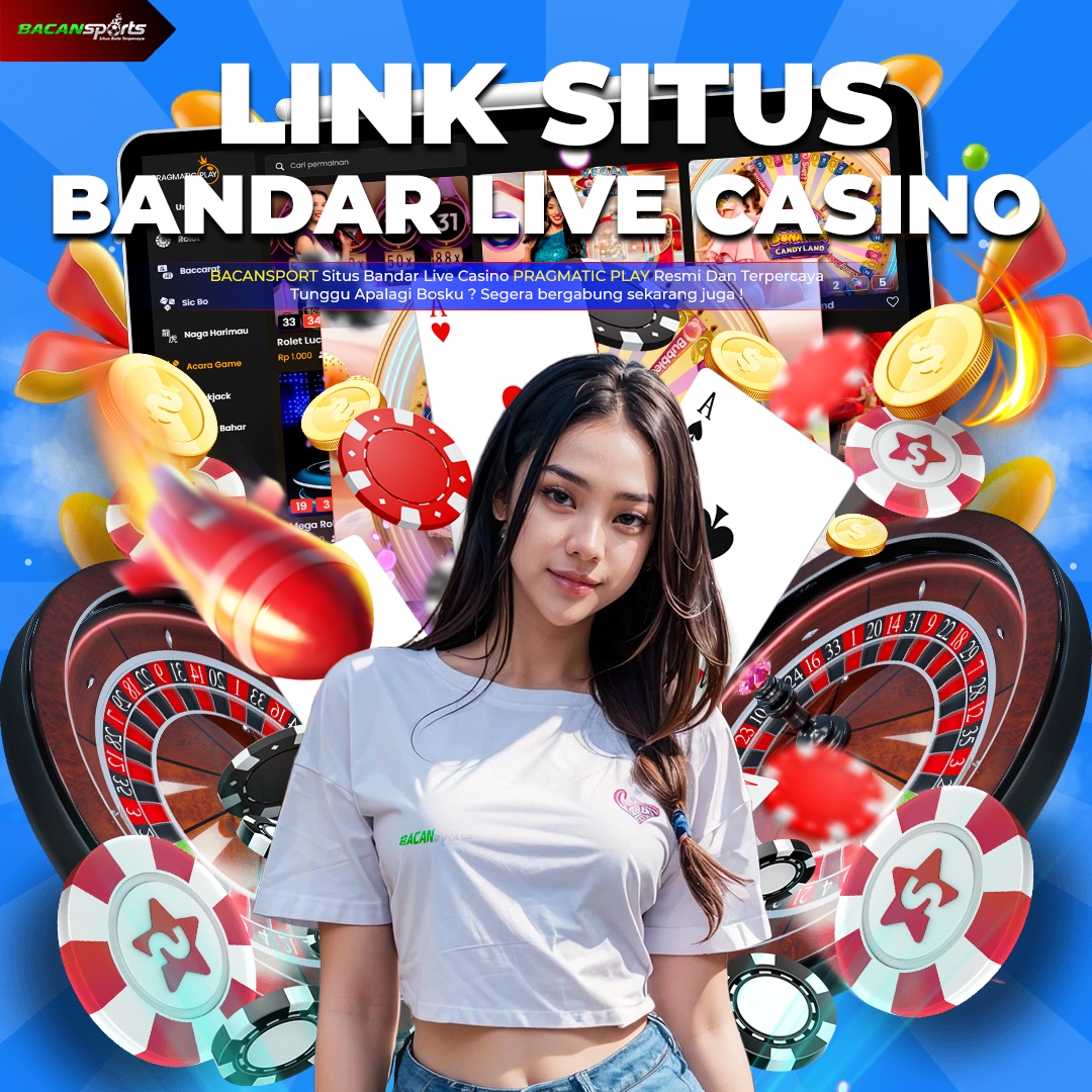 Bacansports | Situs Slot Maxwin Dan Bandar Live Casino